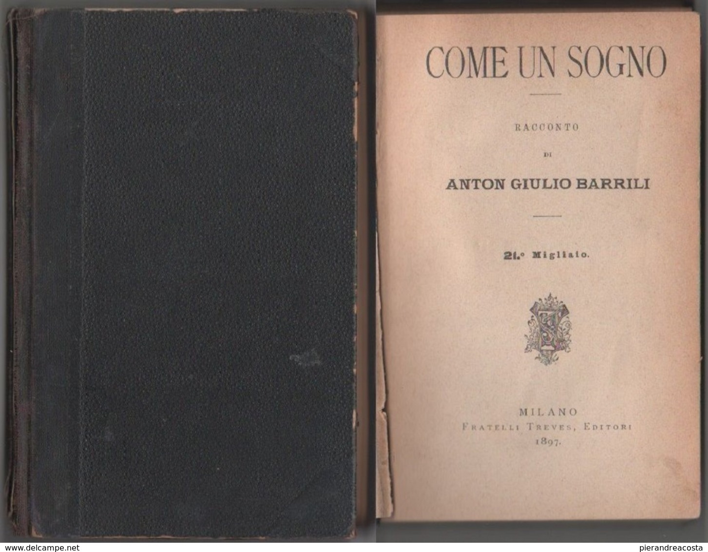 Anton Giulio Barrili - Come Un Sogno - Fratelli Treves- Milano - 1897 - Libri Antichi