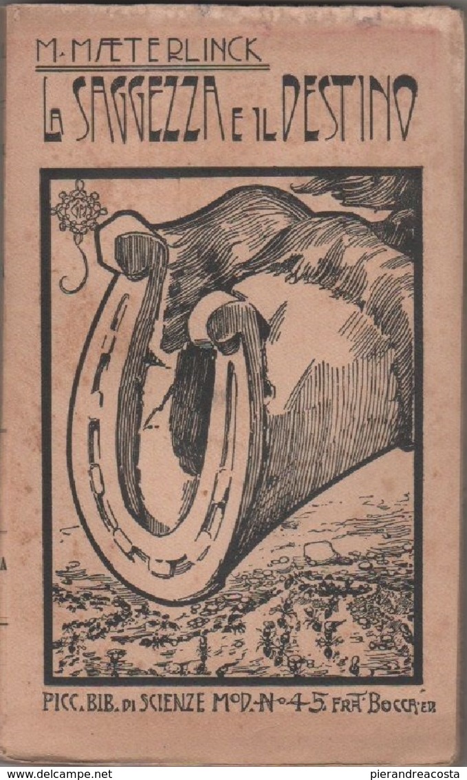 Maeterlinck, Maurizio - La Saggezza E Il Destino - Fratelli Bocca Editore -Torino -1923 - Libri Antichi