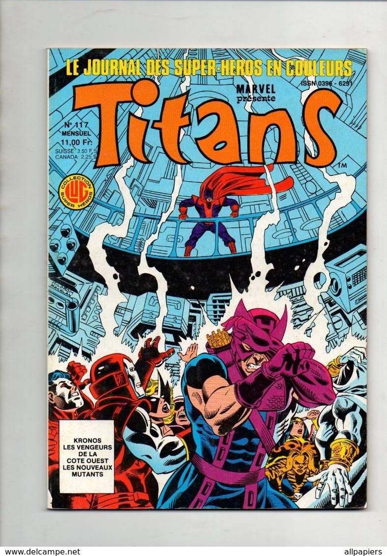 Titans N°117 Les Nouveaux Mutants - Kronos - Les Vengeurs De La Côte Ouest De 1988 - Titans