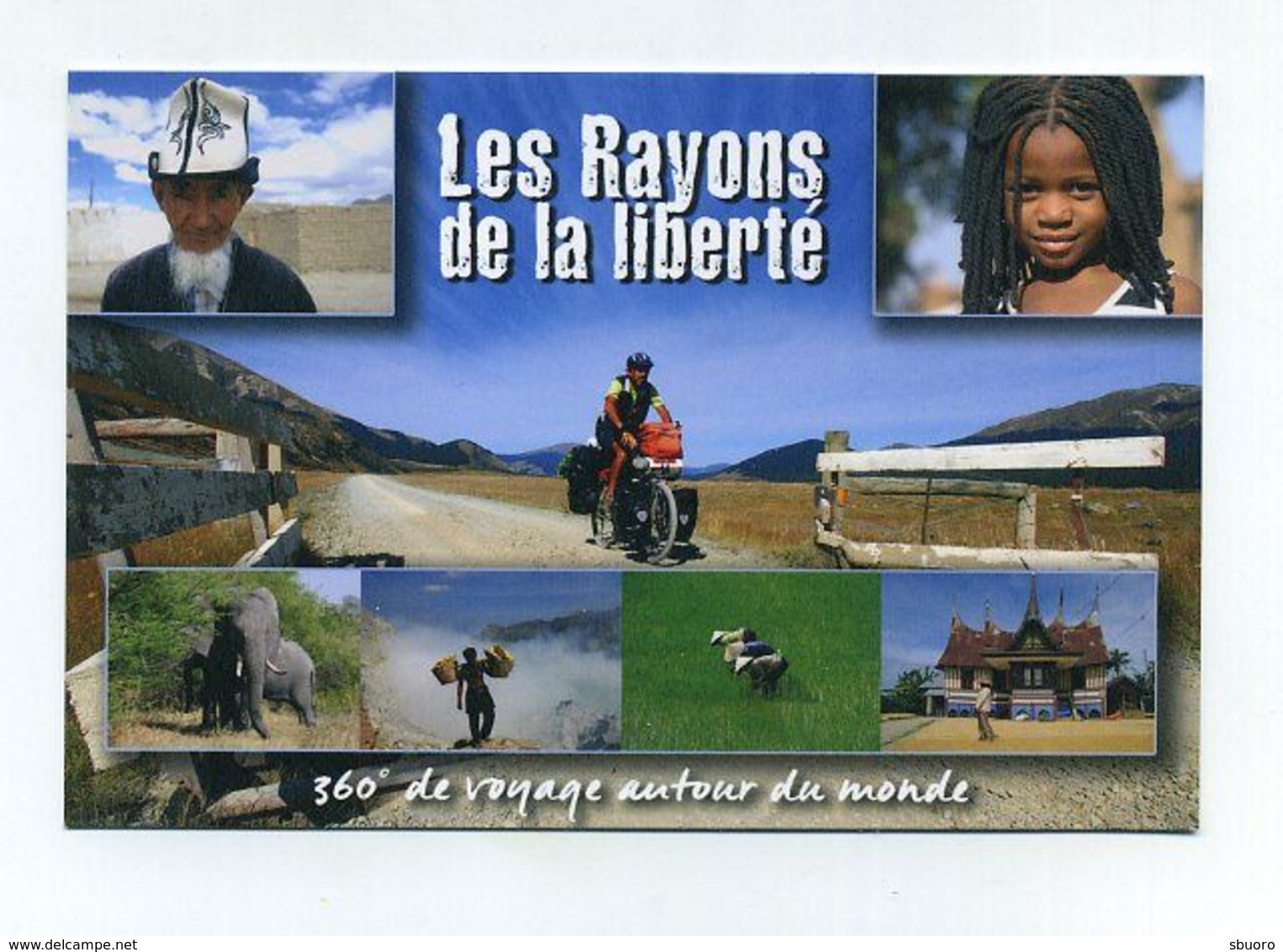 Les Rayons De La Liberté. 360° De Voyage Autour Du Monde. Vélo Bike Bicycle Fahrrad VTT éléphants, Rizières. Cyclonomade - Otros & Sin Clasificación