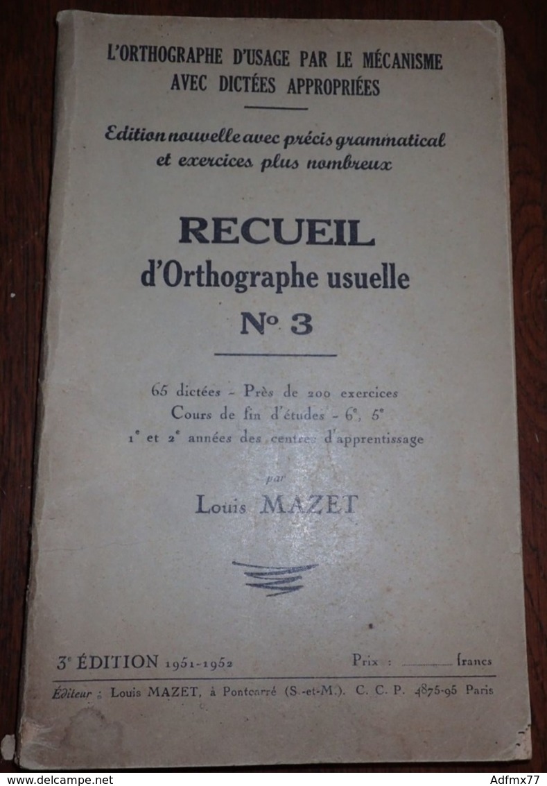 Recueil D'orthographe Usuel N°3 Par Louis MAZET - 1951/1952 - Sin Clasificación