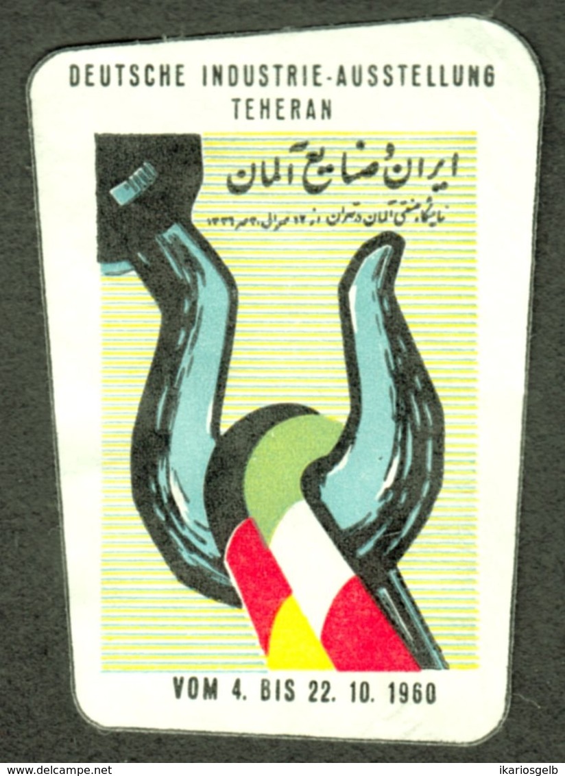 Teheran Iran Persia 1960 " Deutsche Industrie-Ausstellung " Vignette Cinderella Reklamemarke - Erinnophilie