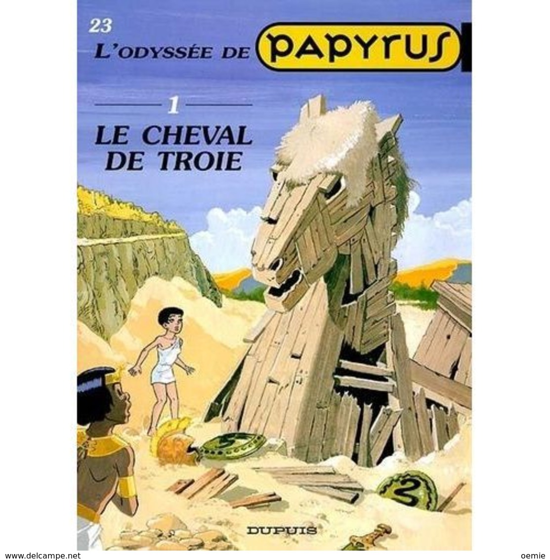 L ODYSEE DE PAPYRUS  °°°°°°  LE CHEVAL DE TROIE - Papyrus