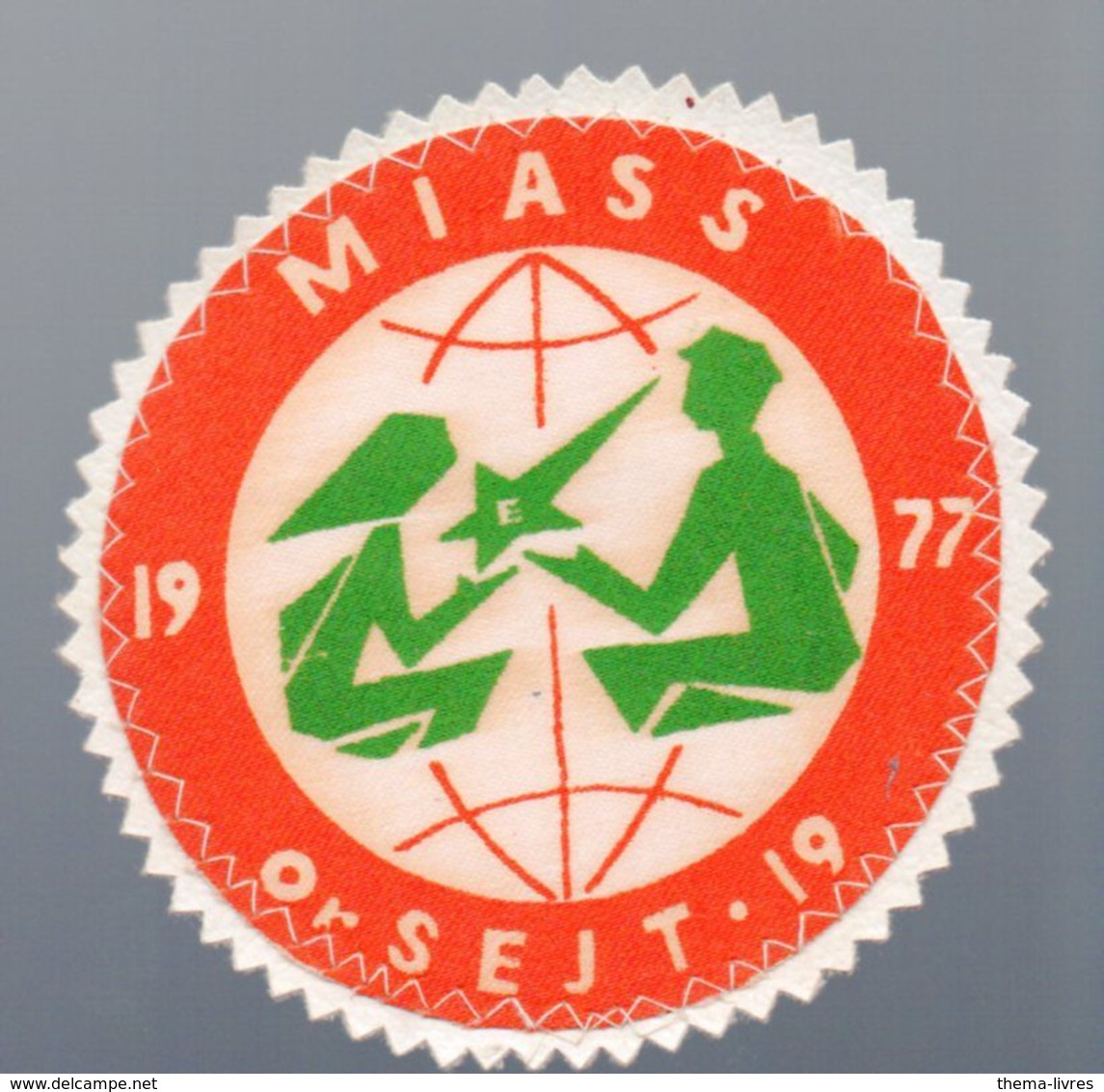 (Esperanto)  écusson Tissus MIASS OKSJET 1977 (PPP23251) - Obj. 'Souvenir De'