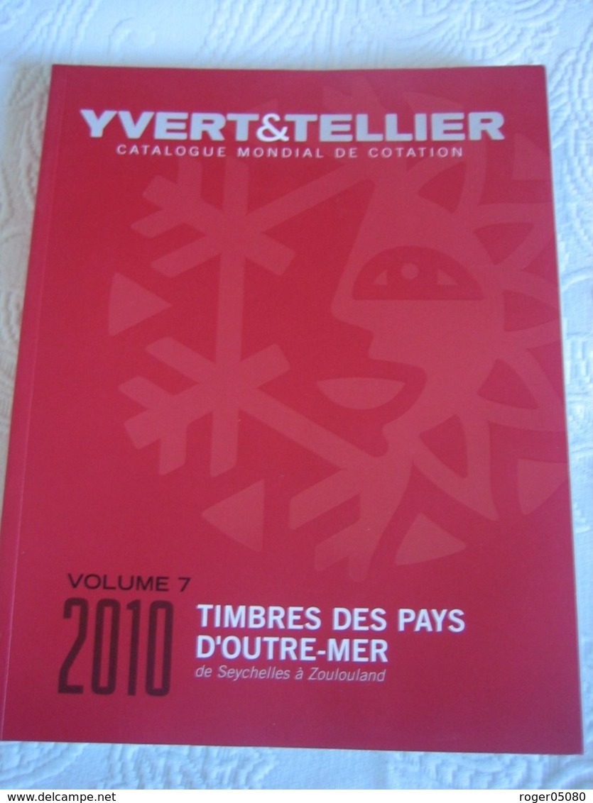 YVERT ET TELLIER TIMBRES DES PAYS D'OUTRE-MER  VOLUME  7 - Frankrijk