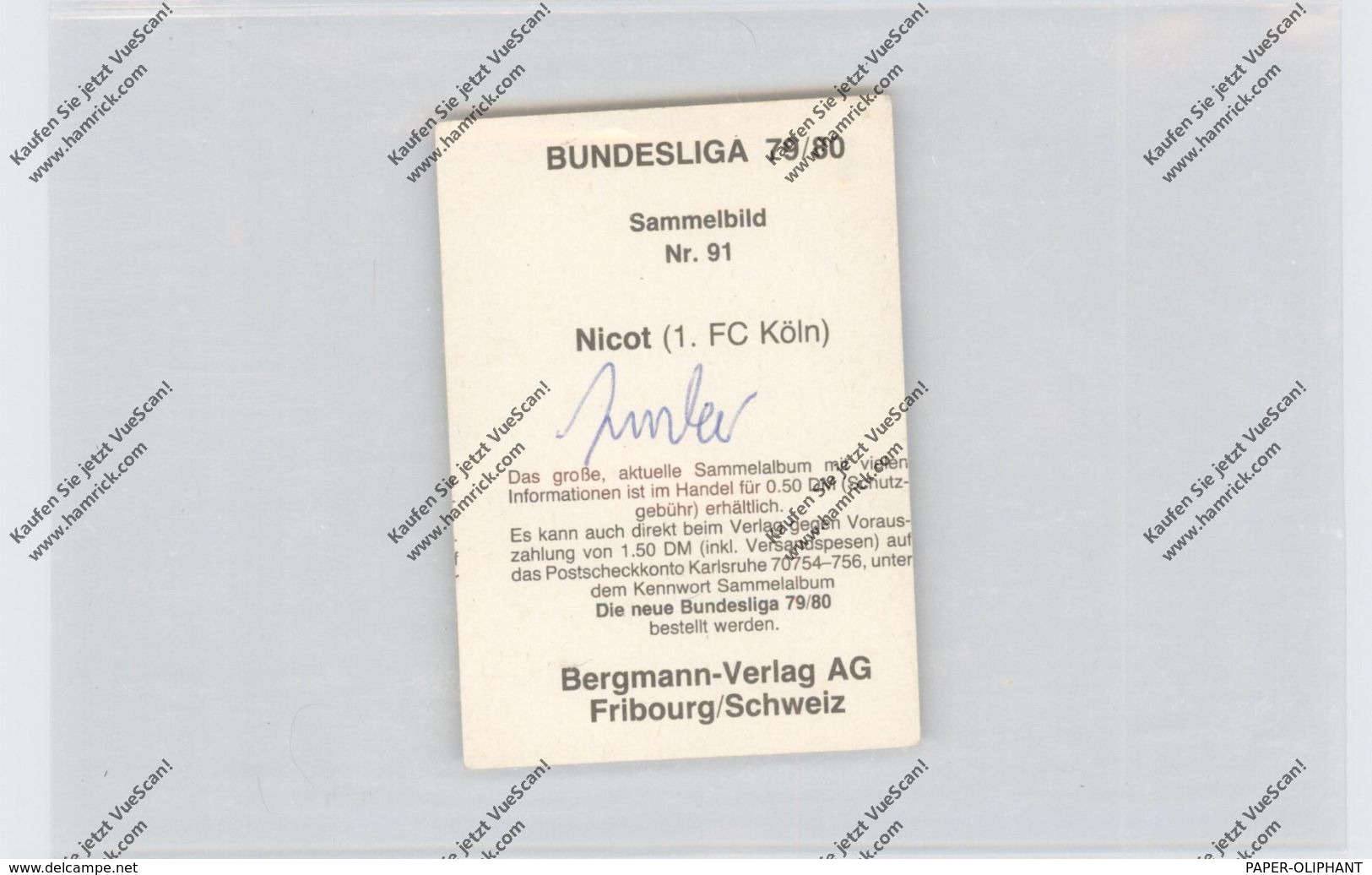 FUSSBALL - 1.FC KÖLN - RAINER NICOT, Autogramm - Soccer