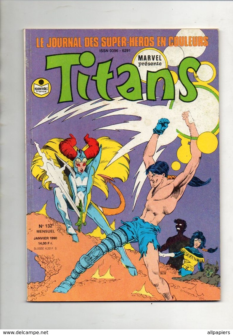 Titans N°132 Les Nouveaux Mutants - Les Vengeurs De La Côte Ouest - Excalibur De 1990 - Titans