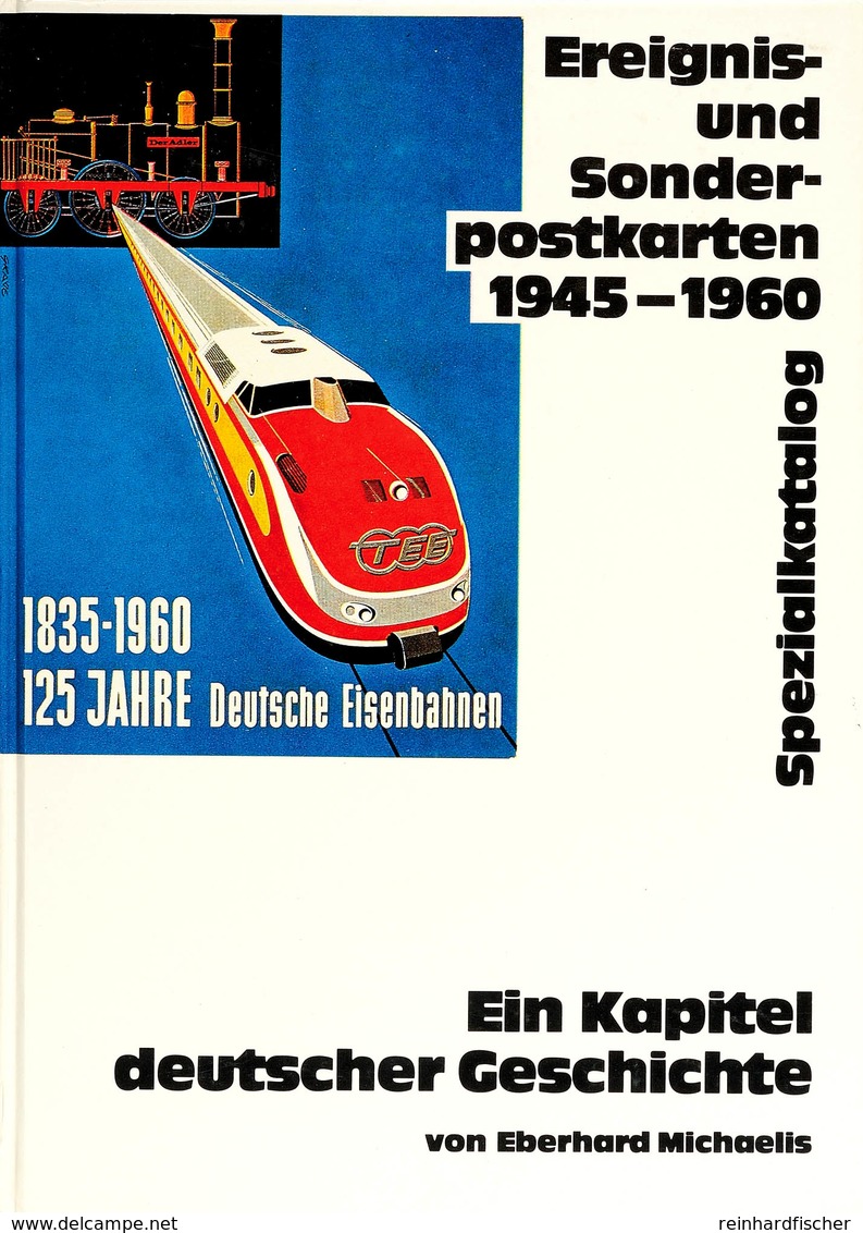 Michaelis, Eberhard, Ereignis- Und Sonderpostkarten 1945-1960, Spezialkatalog, Bergisch Gladbach 1991, Leinengebunden, N - Autres & Non Classés