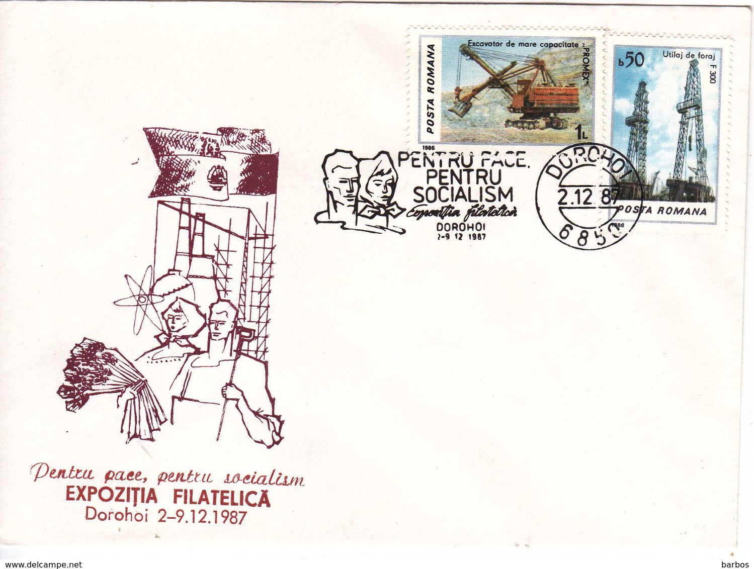 Romania , Roumanie , 1987 , Dorohoi , Philatelic Exhibition , Excavator , Drilling Equipment , Special Cancell - Marcofilie