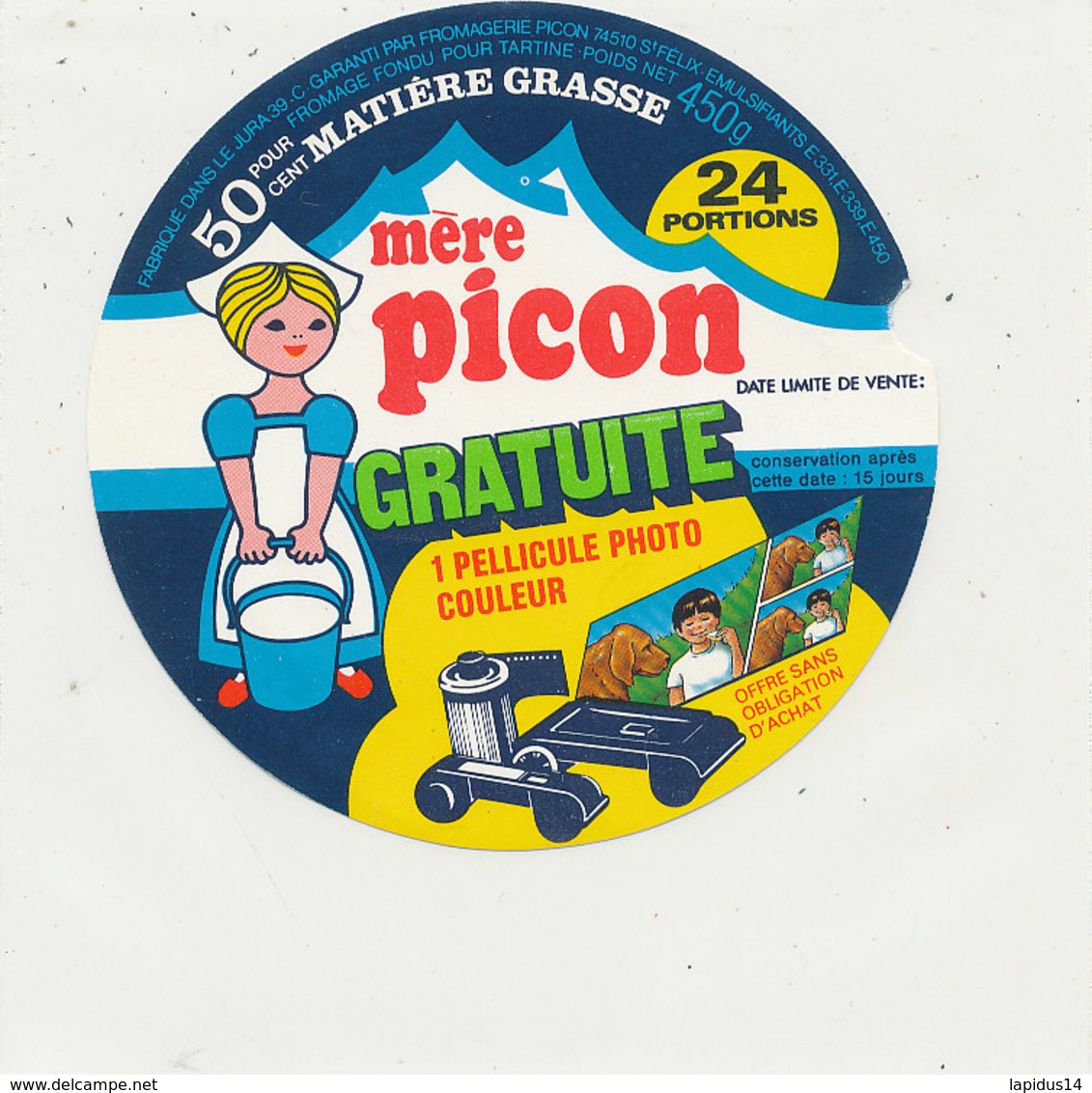 Y 613  /   ETIQUETTE DE FROMAGE  MERE - PICON  24 PORTIONS  GRATUITE 1 PELLICULE PHOTO - Cheese