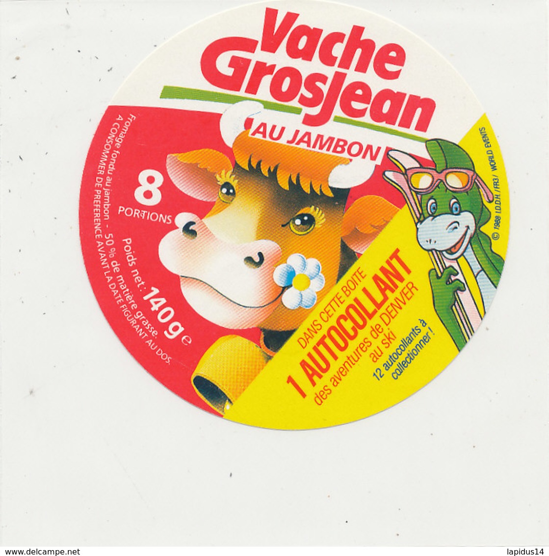 Y 653  A /   ETIQUETTE DE FROMAGE   VACHE   GROSJEAN  AU JAMBON   8  PORTIONS  1 AUTOCOLLANT - Fromage