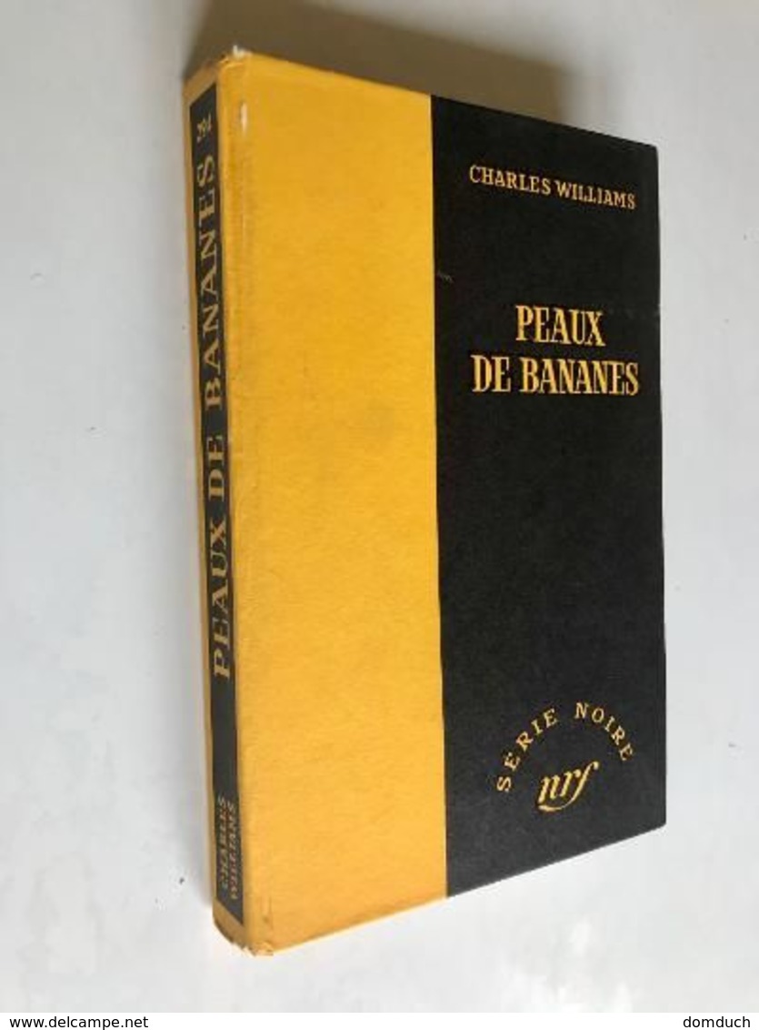 SÉRIE NOIRE CARTONNÉE N° 294    PEAUX DE BANANES    Charles WILLIAMS    GALLIMARD - E.O. 1956 - Série Noire