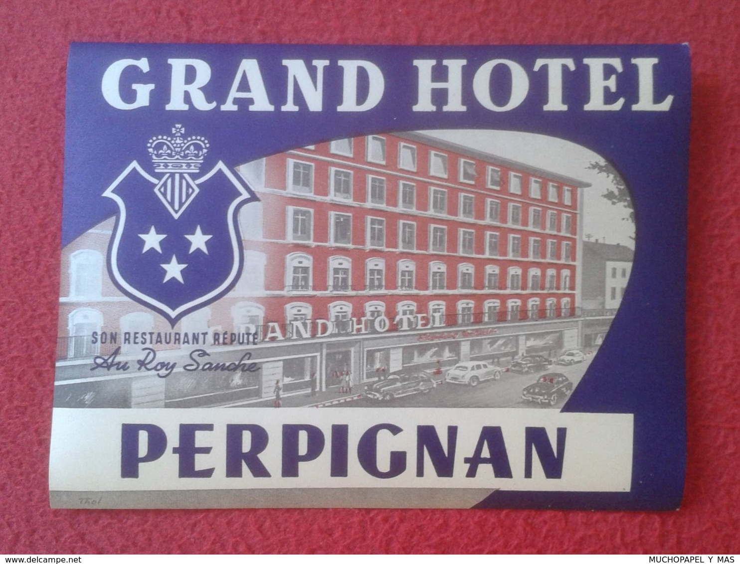 FRANCE FRANCIA ETIQUETA LABEL ÉTIQUETTE ETIKETTE ETICHETTA GRAND HOTEL PERPIGNAN PERPIÑÁN VER FOTO(S Y DESCRIPCIÓN...... - Etiquettes D'hotels