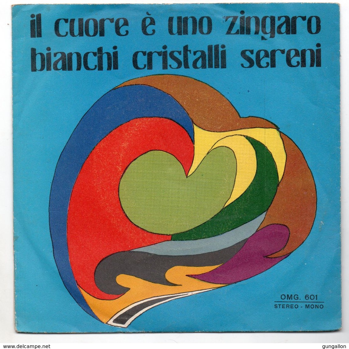 Rino  (anni 60)   "Il Cuore è Uno Zingaro  -  Bianchi Cristalli Sereni" - Altri & Non Classificati