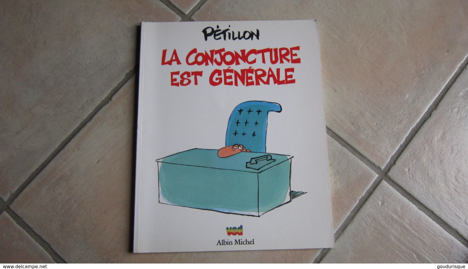 EO LA CONJONCTURE EST GENERALE    PETILLON  ALBIN MICHEL - Jack Palmer