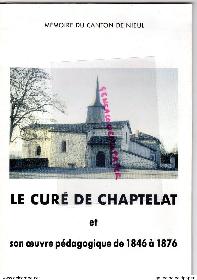 87 - CHAPTELAT - LE MAS ELOI- LE CURE PIERRE CELESTIN ROUSSEAU FONDATEUR DIRECTEUR DE L' ECOLE- - Limousin