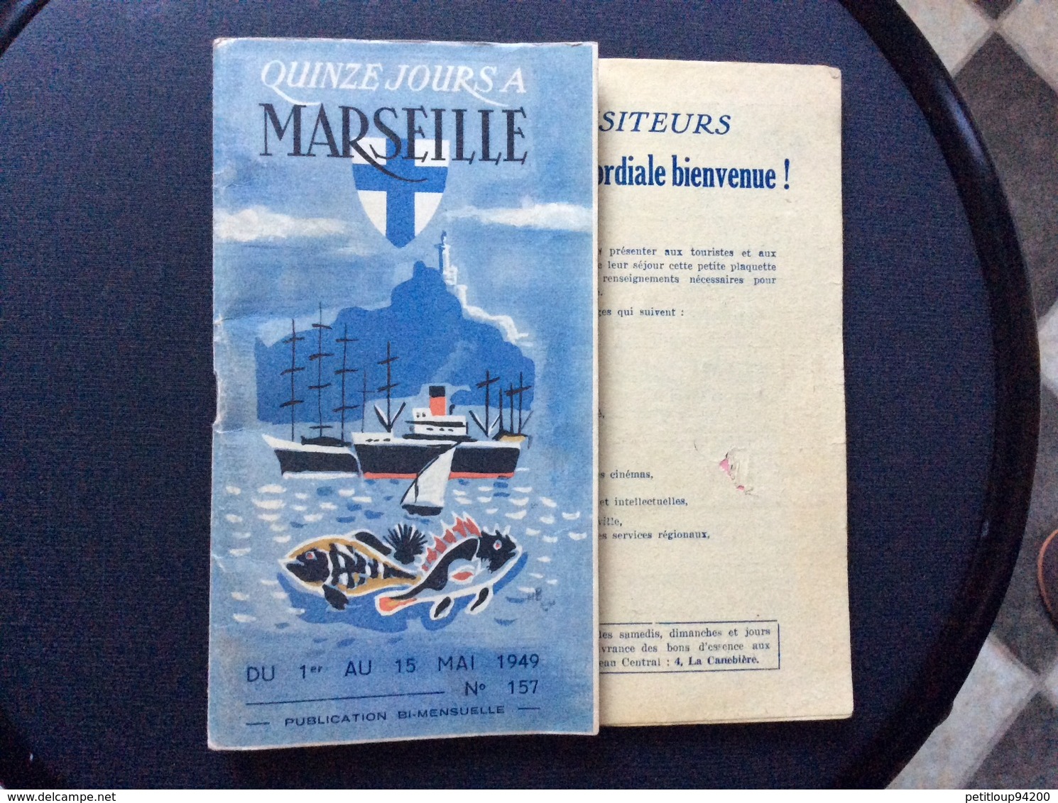 QUINZE JOURS À MARSEILLE Bars Cabarets Restaurants Cinémas Spectacles Sports Clubs Lignes Aériennes SNCF Banques MAI1949 - Dépliants Touristiques