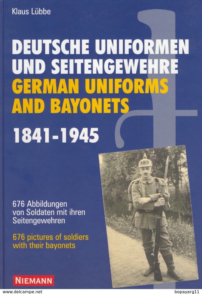 Deutsche Uniformen Und Seitengewehre German Uniforms And Bayonets, K Lubbe 1841-1945   LIVRAISON GRATUITE FREE SHIPPING - Inglese