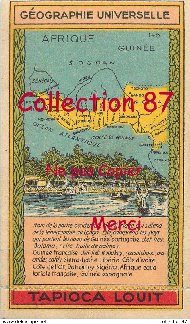 ☺♦♦ TAPIOCA LOUIT N°18 < GUINEE  SOUDAN  SENEGAL < AFRIQUE OCCIDENTALE - GEOGRAPHIE CHROMO PUBLICITAIRE - PUBLICITE - Géographie