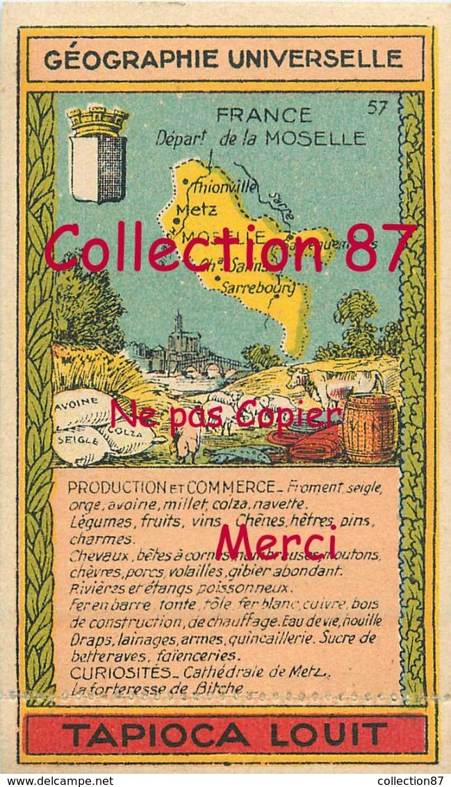 ☺♦♦ TAPIOCA LOUIT N°21 < MOSELLE  - GEOGRAPHIE CHROMO PUBLICITAIRE - PUBLICITE - Géographie