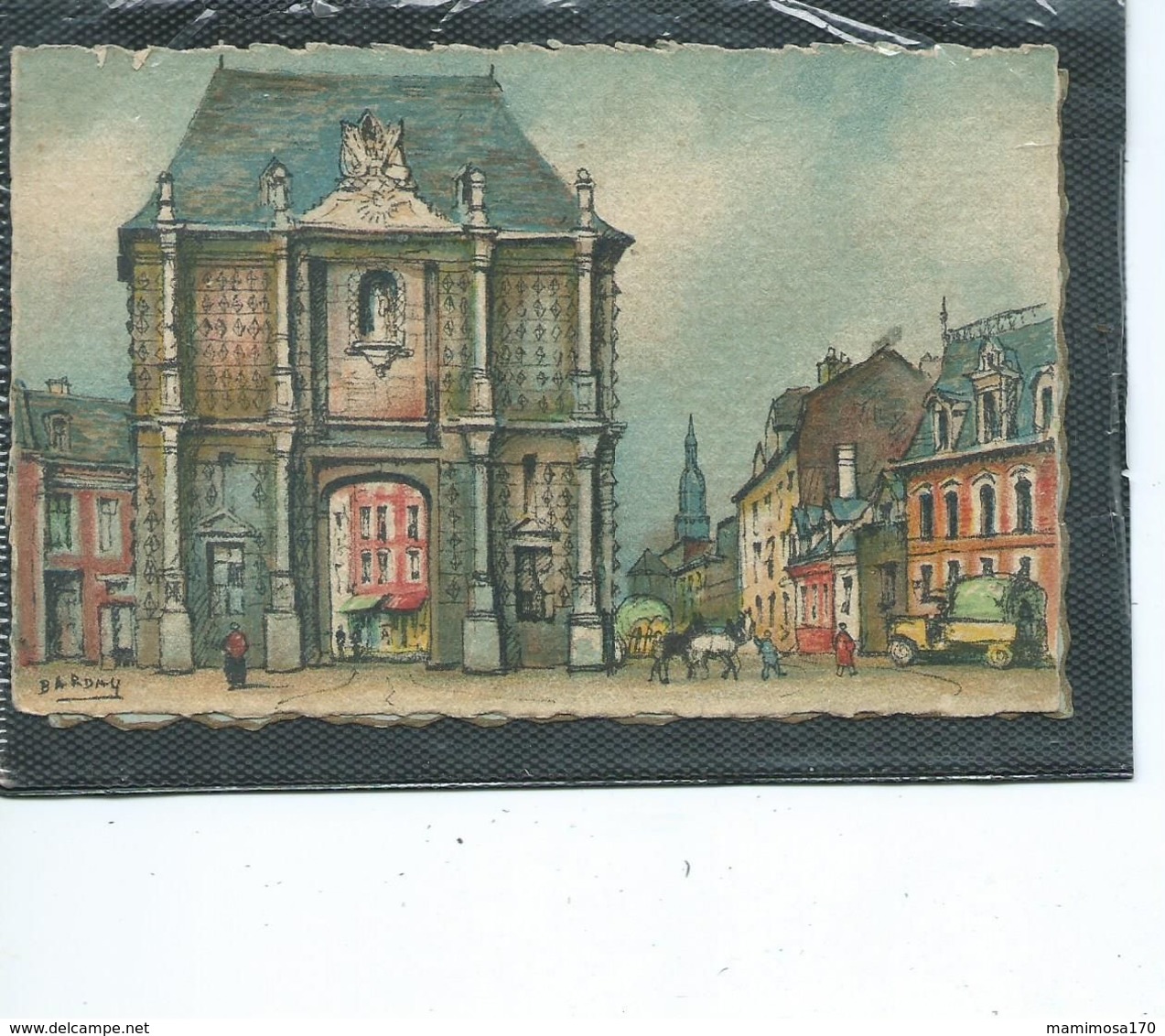 59-CAMBRAI-Illustrateur-* Barré DAYEZ*Une Vue Animée De La PORTE NOTRE-DAME- - Cambrai