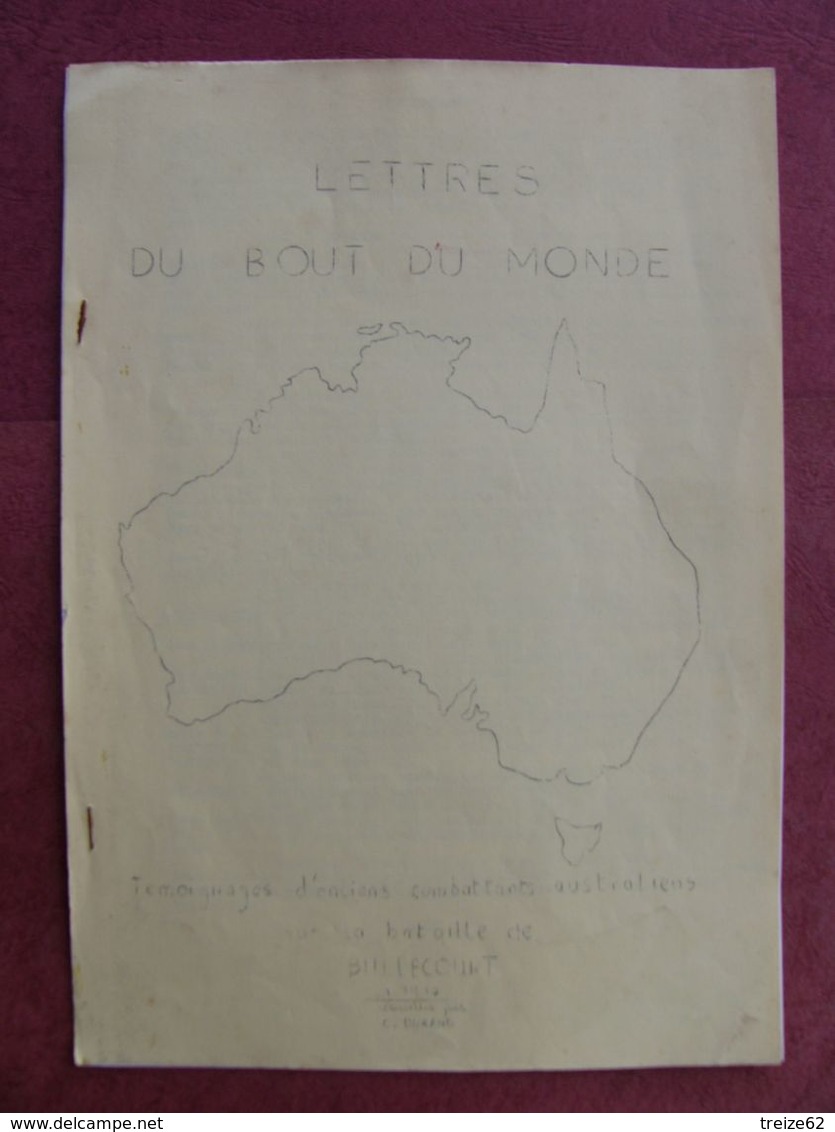 Lettres Du Bout Du Monde : Témoignages D'anciens Combattants Australiens Sur La Bataille De BULLECOURT Pas De Calais 62 - 1914-18