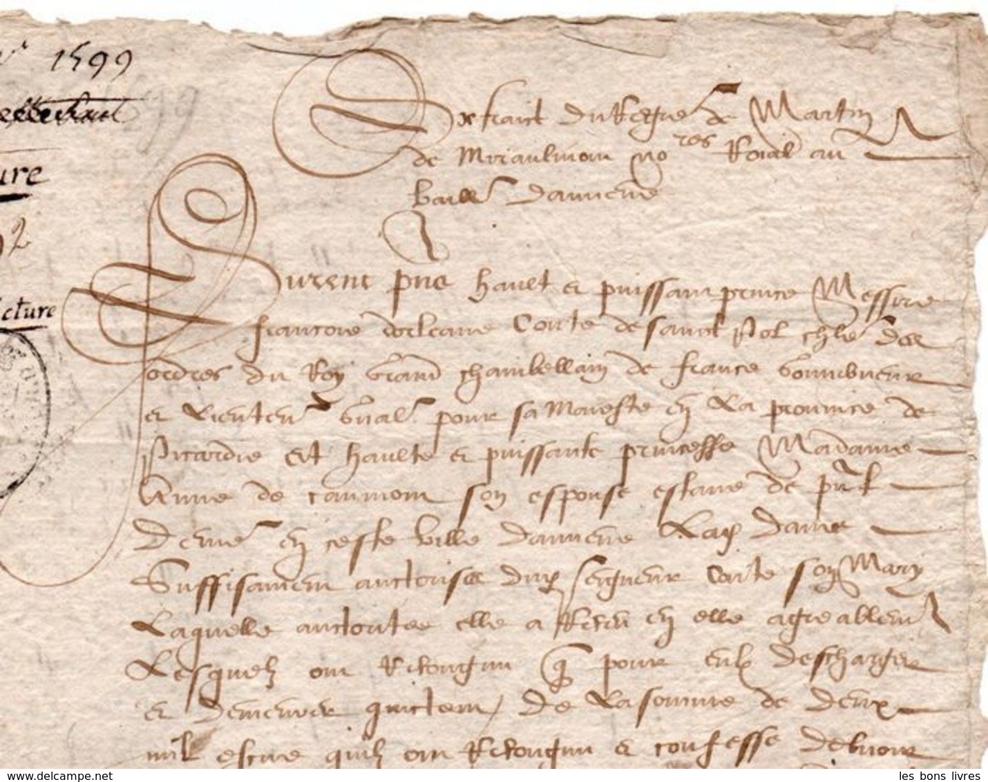 Pierre De Miraulmont 1599. Lettre Conseiller Du Roy Henri IV - Jusque 1700