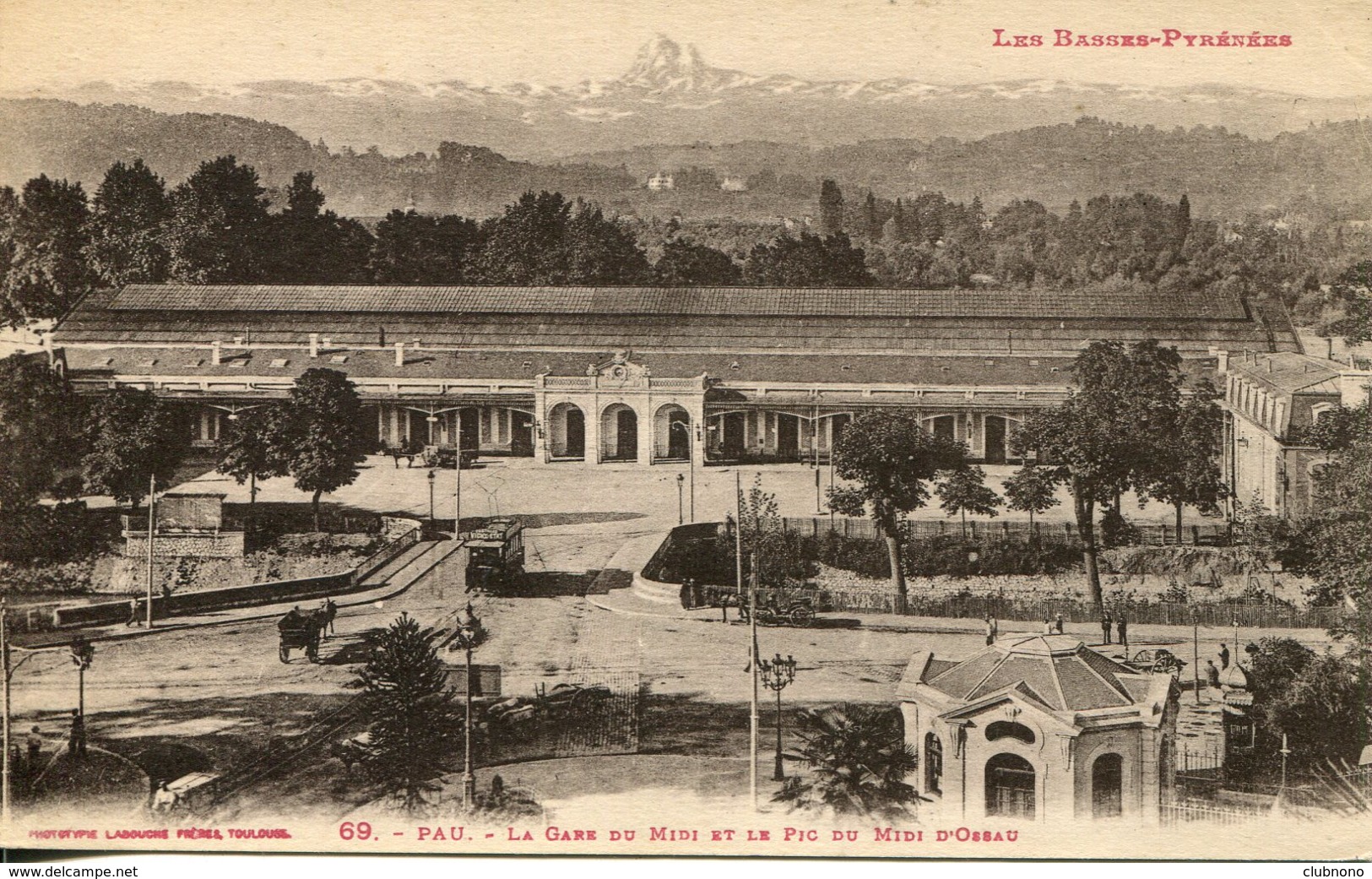 CPA - PAU - GARE DU MIDI ET PIC DU MIDI D'OSSAU - Pau