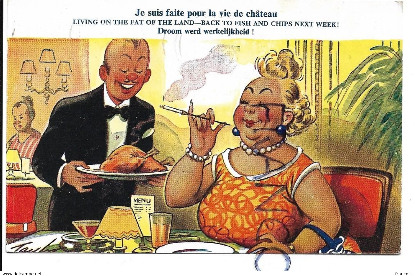Dame Au Restaurant, Fume-cigarette: "Je Suis Faite Pour La Vie De Château" Signée Taylor - Taylor