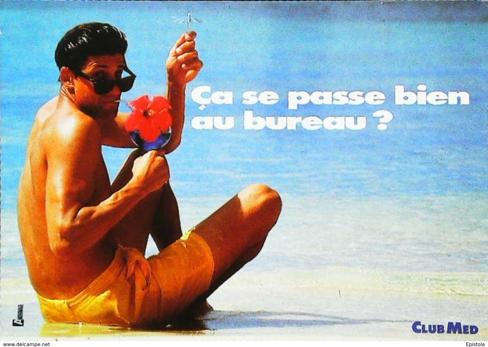 Publicité Club Med   ça Se Passe Bien Au Bureau ?  HOMME HIBISCUS - Publicité