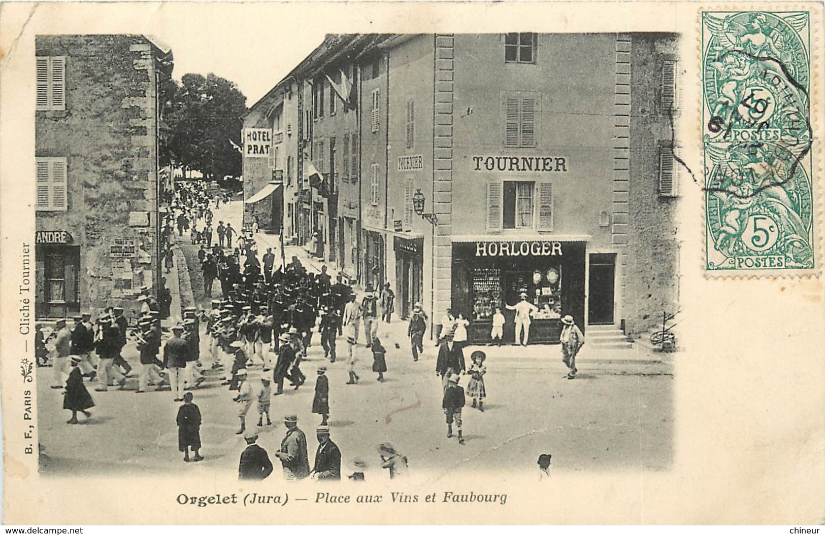 ORGELET PLACE AUX VINS ET FAUBOURG FANFARE JOUR DE FETE L'HOTEL PRAT ET L'HORLOGER TOURNIER - Orgelet