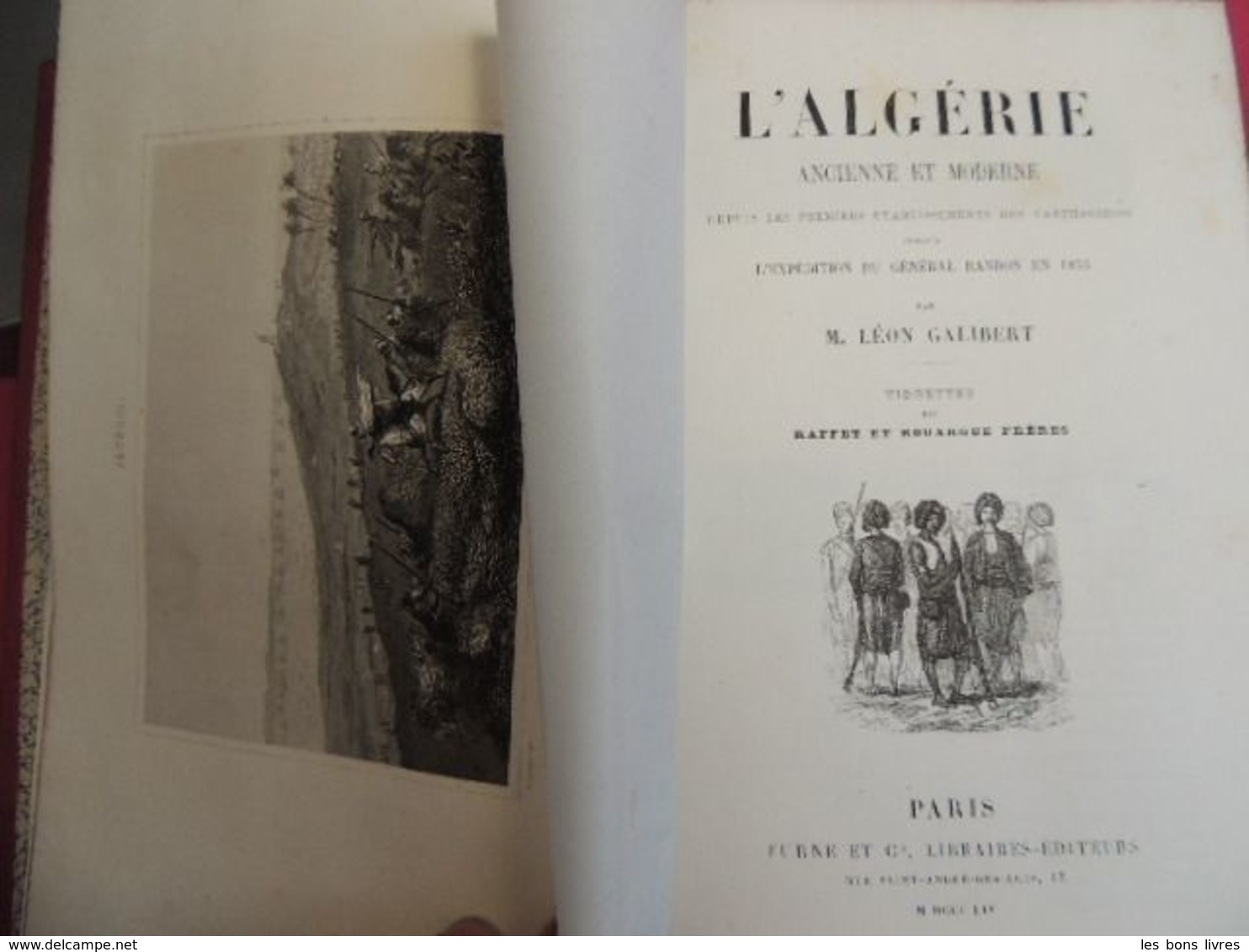 Léon GALIBERT L’ALGÉRIE Ancienne Et Moderne Depuis Les Premiers établissements Des Carthaginois - 1801-1900