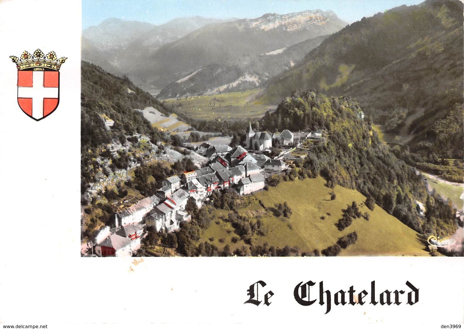 Le CHATELARD - Vue Générale - Blason Robert Louis - Le Chatelard