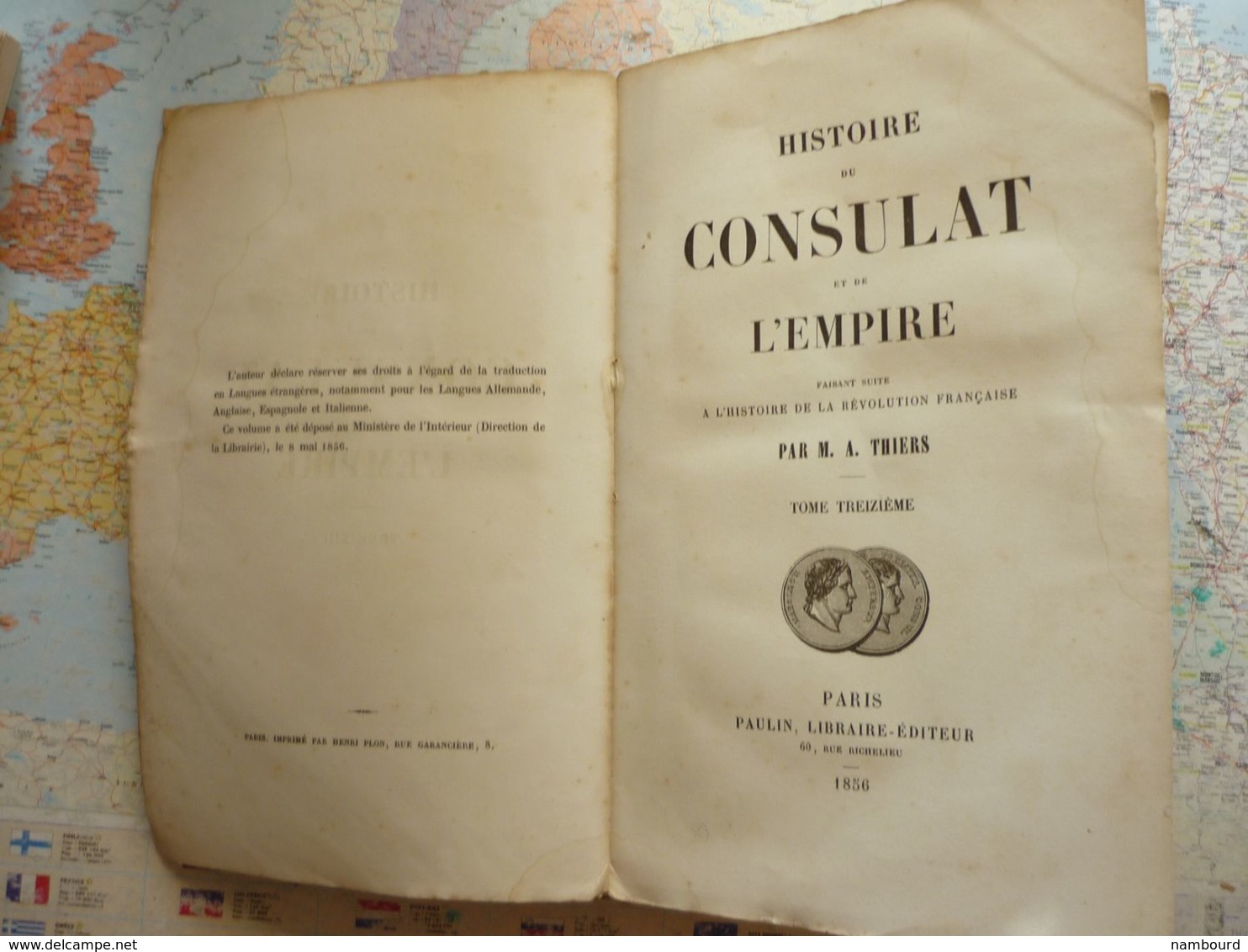 Thiers Histoire Du Consulat Et De L'Empire Faisant Suite à L'historie De La Révolution Française Tome XIII / Paulin 1856 - Histoire