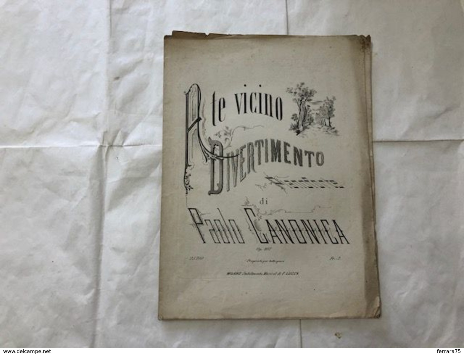 SPARTITO MUSICALE A TE VICINO DIVERTIMENTO PIANOFORTE PAOLO CANONICA. - Partitions Musicales Anciennes