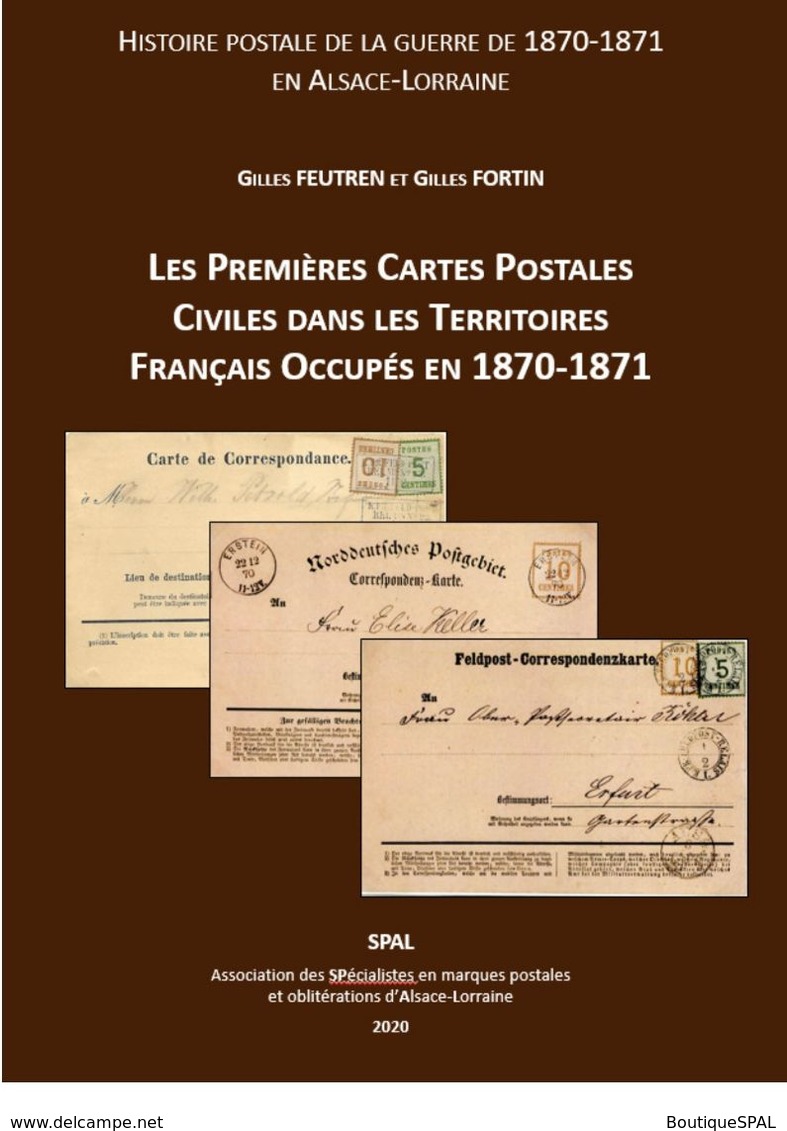 Les Premières Cartes Postales Civiles Dans Les Territoires Français Occupés En 1870-1871 - SPAL 2020 - Military Mail And Military History