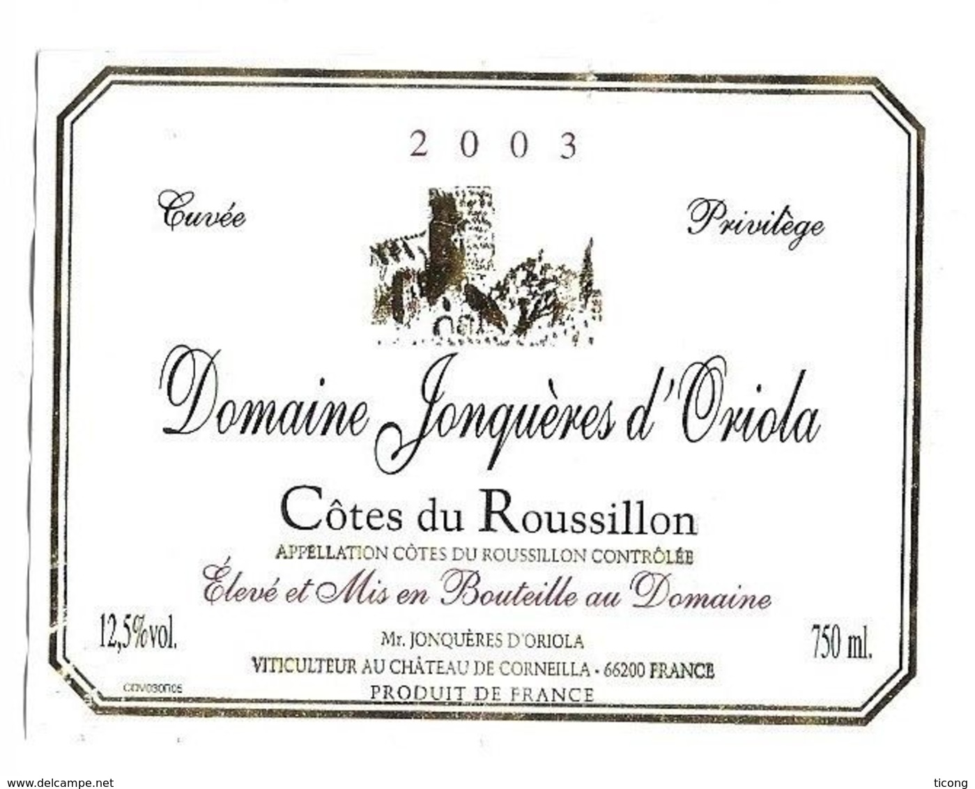 DOMAINE JONQUIERES D ORIOLA  2003 ( CAVALIER FRANCAIS TITRE AU JEUX OLYMPIQUES ) CHATEAU DE CORNEILLA PYRENEES ORIENTALE - Horses