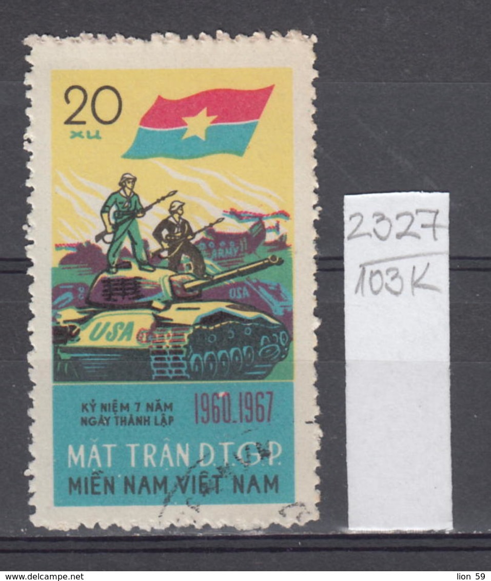 103K2327 / 1967 - Michel Nr. 12 Used ( O ) Vietcong - 7th Ann. Of  National Liberation Front Tank ,Vietnam Viet Nam - Vietnam