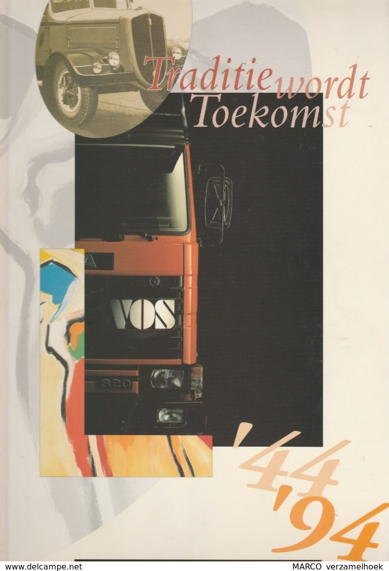 Brochure-leaflet: 50 Jaar Harry Vos Transport Oss (NL) 1944-1994 Scania-DAF-mercedes-chevrolet - Camions