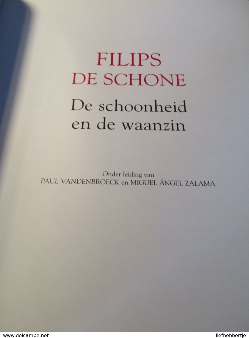 Filips De Schone - De Schoonheid En De Waanzin - History