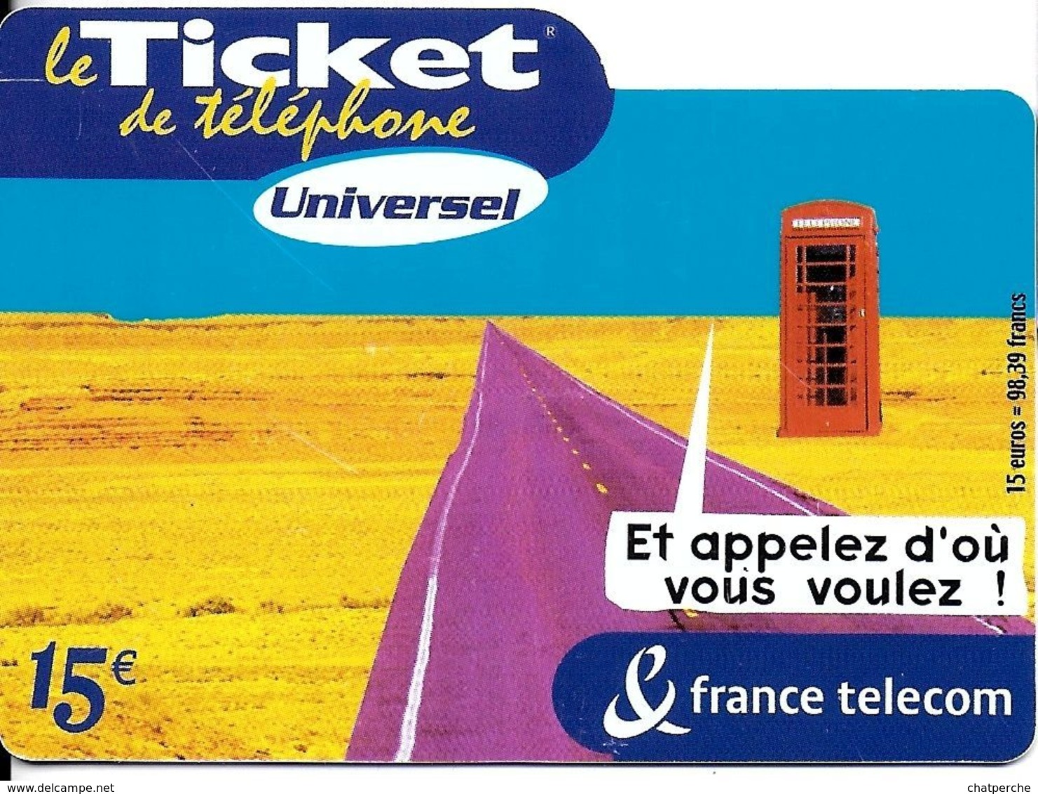 TICKET FRANCE TELECOM UNIVERSEL 15 € - Billetes FT
