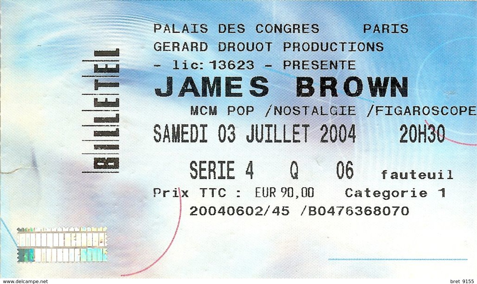 RARE TICKET DE CONCERT DE JAMES BROWN PALAIS DES CONGRES SAMEDI 3 JUILLET 2004 PRIX DE LA PLACE 90  EUROS - Concert Tickets