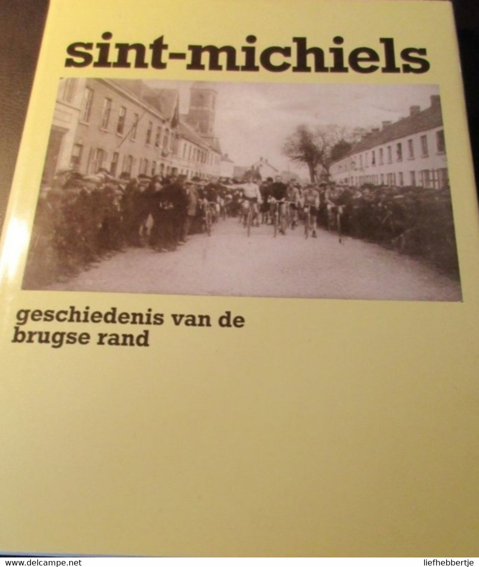 Sint-Michiels - Geschiedenis Van De Brugse Rand - Storia