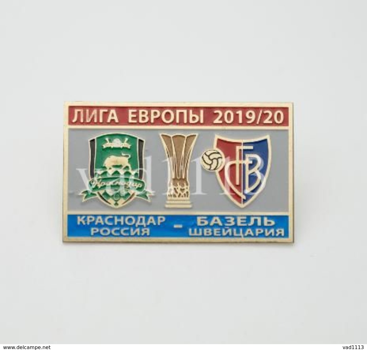 Badge Pin: UEFA Europa League 2019-20  FC Krasnodar Russia - " FC Basel 1893 " Switzerland - Football