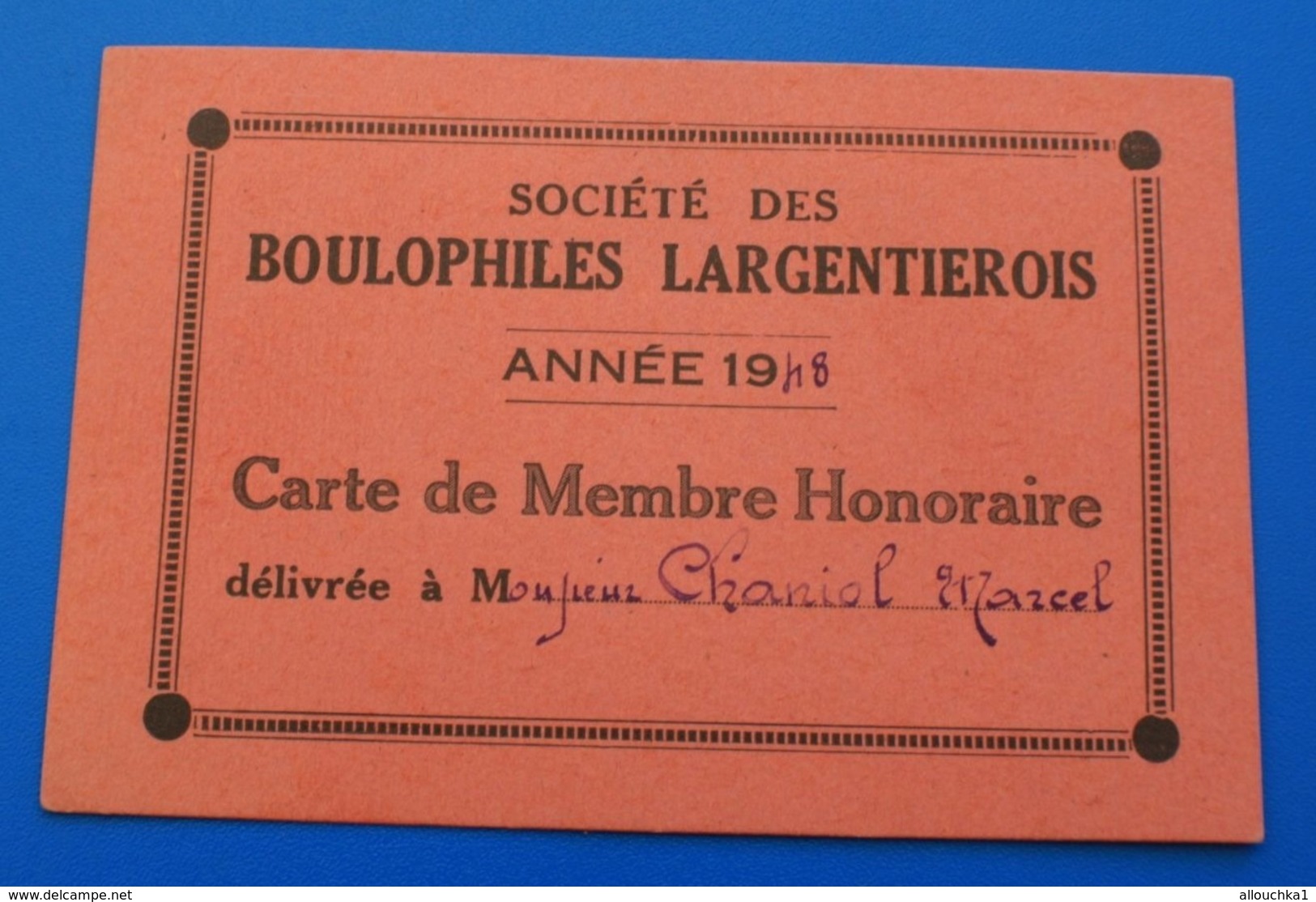 BOULES PÉTANQUE LARGENTIÈRE ARDÈCHE-1948-Société Des Boulophiles Largentierois Carte De Membre Honoraire-Chaniol Marcel - Bocce