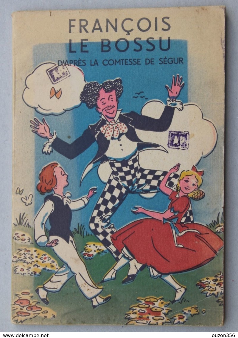 François Le Bossu, D'après La Comtesse De Ségur, 1950 - Sonstige & Ohne Zuordnung