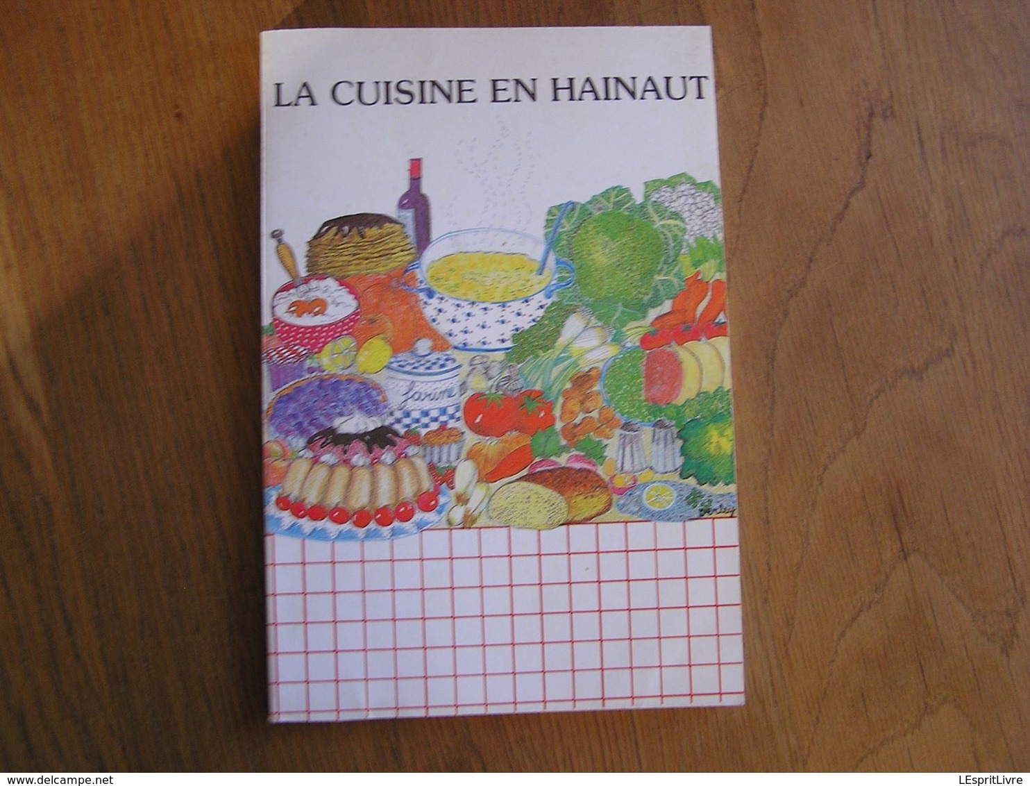 LA CUISINE EN HAINAUT Régionalisme Charleroi Aulne Tournai Thuin Cougnoles Vitoulets Galettes Tartes Cougnou Gastronomie - Gastronomía