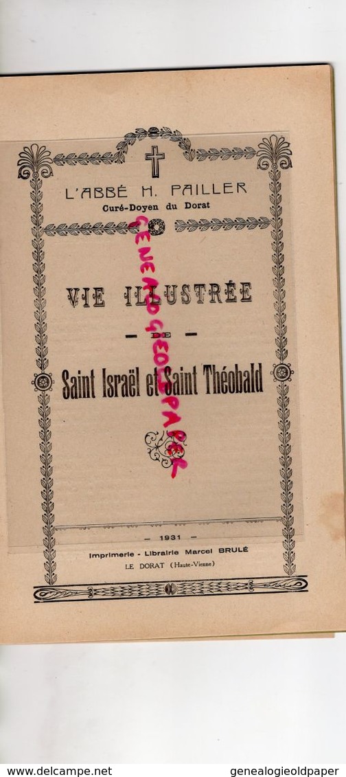 87 - LE DORAT - VIE POPULAIRE DE SAINT ISRAEL ET SAINT THEOBALD-ABBE H. PAILLER CURE-IMPRIMERIE MARCEL BRULE 1931-RARE - Limousin
