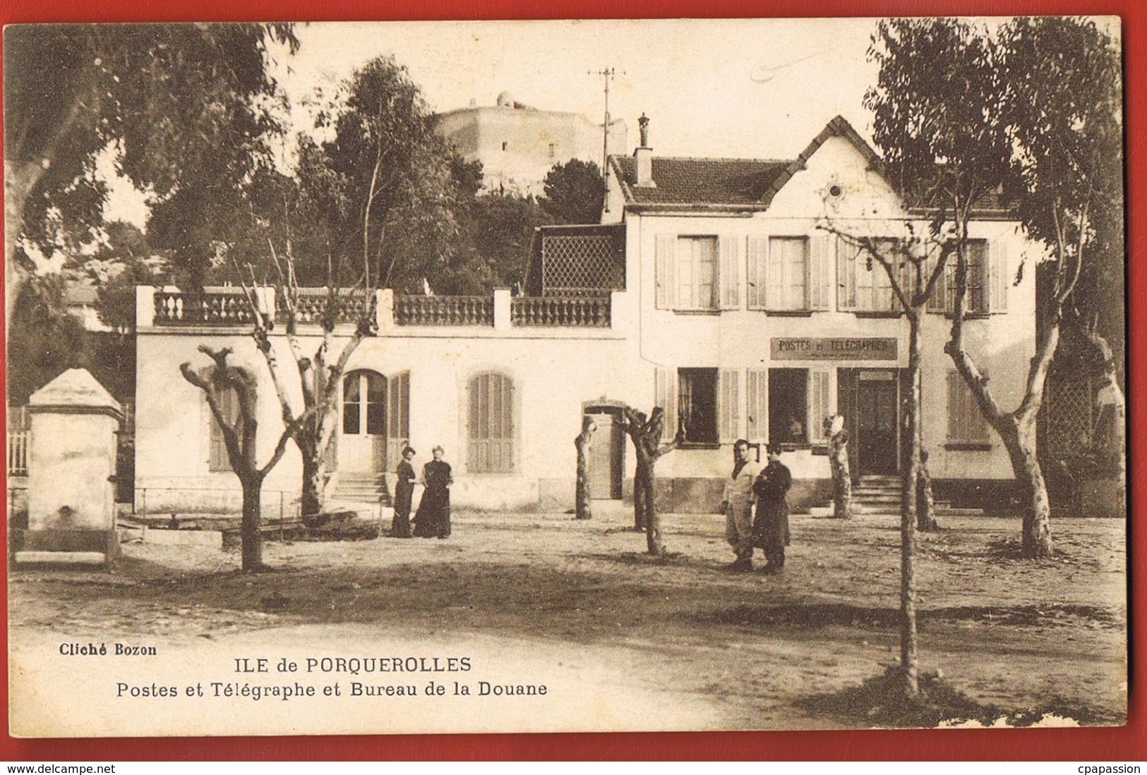 83- ILE  De PORQUEROLLES - Postes Et Télégraphe Et Bureau De La Douane- - Porquerolles