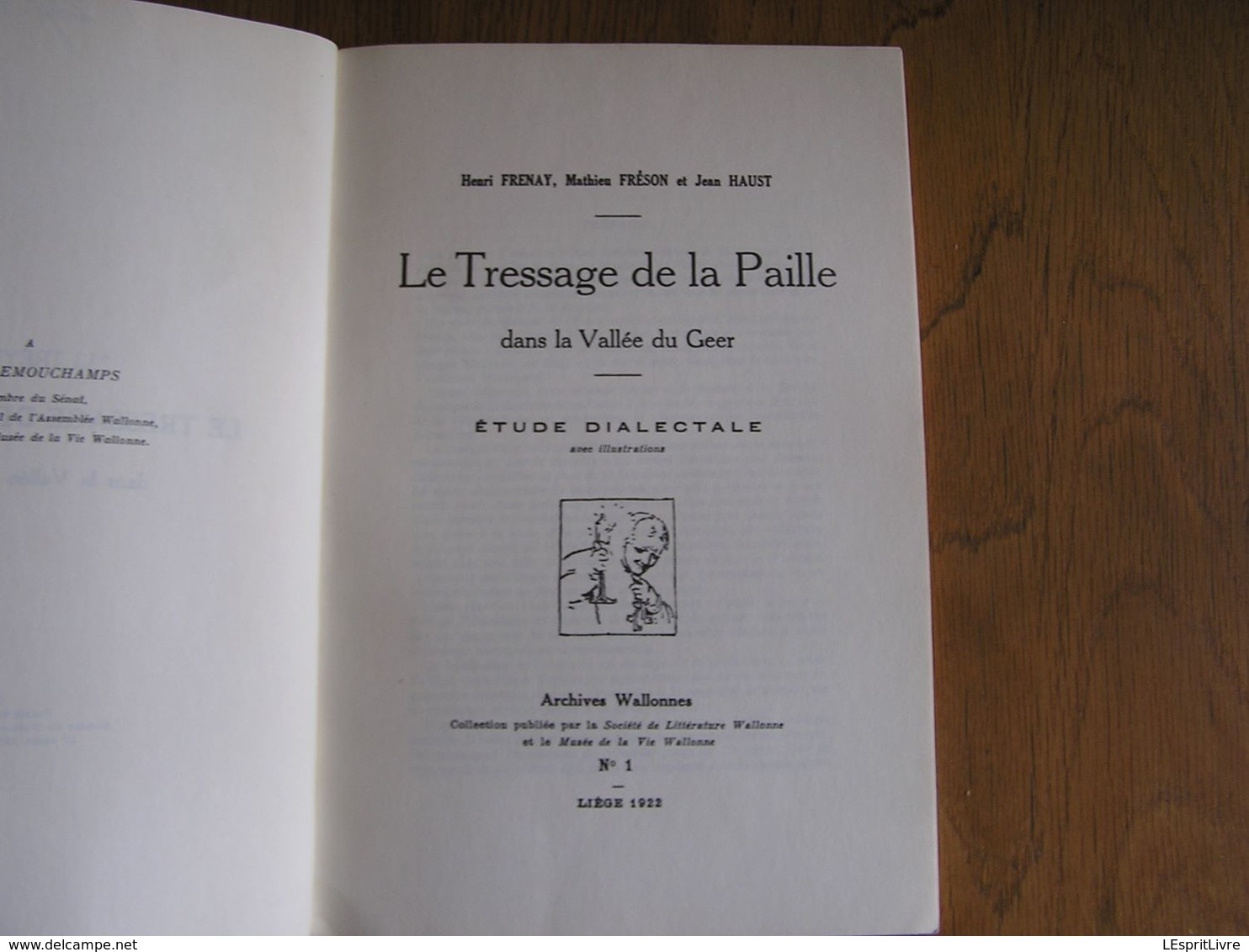 LE TRESSAGE DE LA PAILLE DANS LA VALLEE DU GEER Régionalisme Dialectale Dialecte Wallon Patois Glons Ancien Métier - Belgique